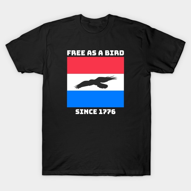 Free as a Bird T-Shirt by Retro Patriot